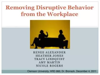 Removing Disruptive Behavior from the Workplace
