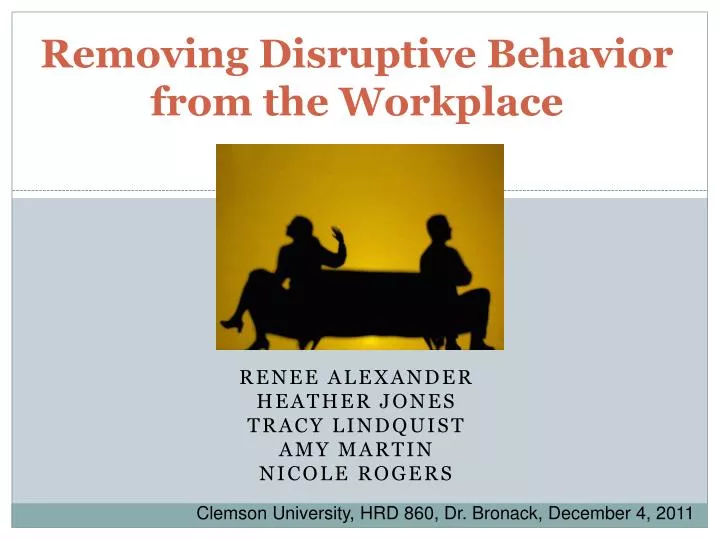 removing disruptive behavior from the workplace