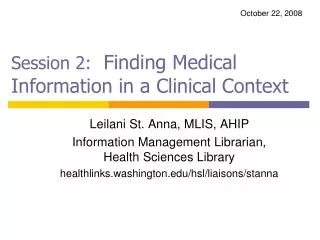 Session 2: Finding Medical Information in a Clinical Context