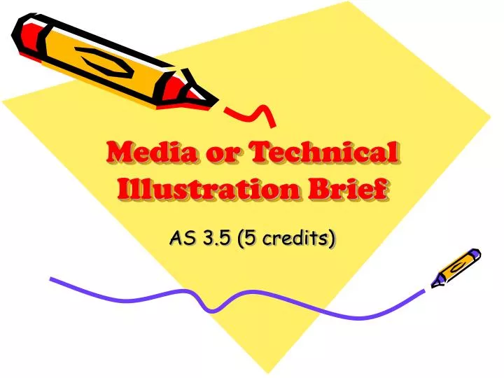 media or technical illustration brief