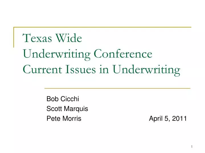 texas wide underwriting conference current issues in underwriting