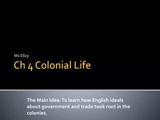 Ch 4 Colonial Life
