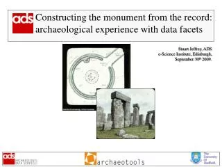 Constructing the monument from the record: archaeological experience with data facets
