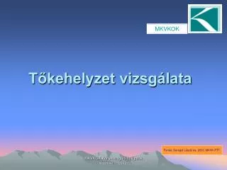 t kehelyzet vizsg lata