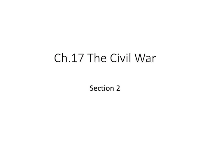 ch 17 the civil war