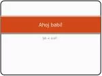 Ahoj babi ! - slide 1