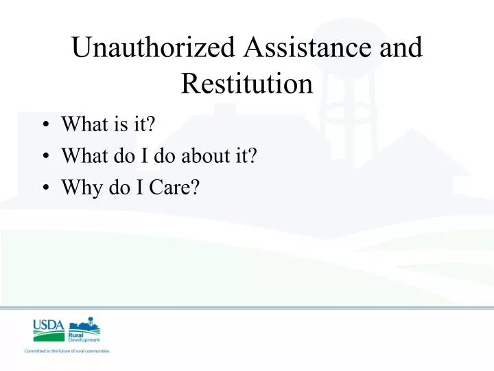 unauthorized assistance and restitution