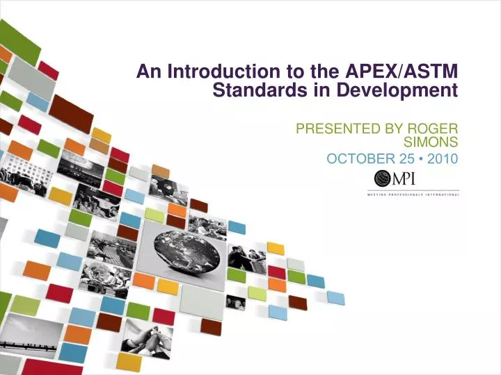 an introduction to the apex astm standards in development