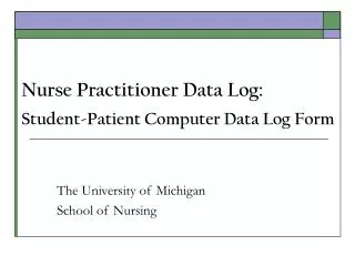 Nurse Practitioner Data Log: Student-Patient Computer Data Log Form