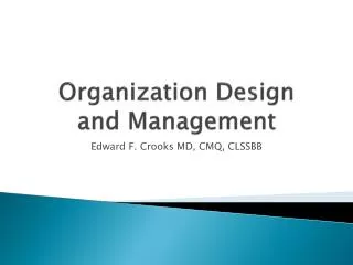 Organization Design and Management