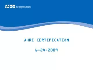 AHRI CERTIFICATION 6-24-2009