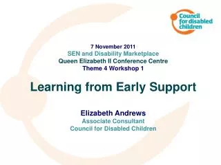 7 November 2011 SEN and Disability Marketplace Queen Elizabeth II Conference Centre