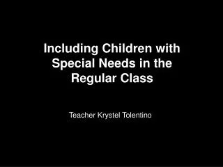 Including Children with Special Needs in the Regular Class