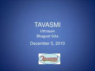 TAVASMI Uttrayan Bhagvat Gita