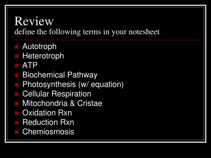 review define the following terms in your notesheet