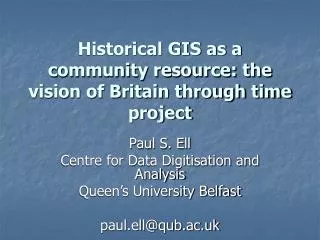 Historical GIS as a community resource: the vision of Britain through time project