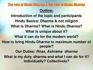 The role of Hindu Dharma &amp; Our role in Hindu Dharma