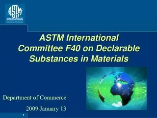 ASTM International Committee F40 on Declarable Substances in Materials