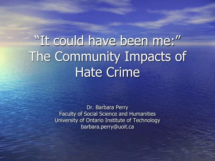 it could have been me the community impacts of hate crime