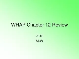 WHAP Chapter 12 Review