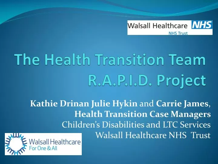 the health transition team r a p i d project