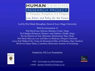 Led by Prof Mark Henaghan, Dean of Law, Otago University With the participation of:
