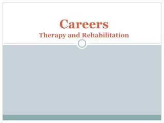 Careers Therapy and Rehabilitation