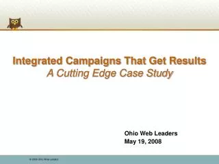 Integrated Campaigns That Get Results A Cutting Edge Case Study
