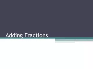 Adding Fractions