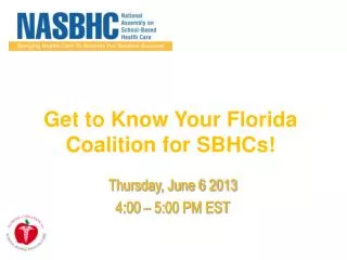 Get to Know Your Florida Coalition for SBHCs!