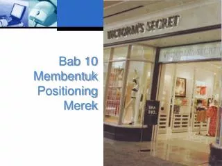bab 10 membentuk positioning m erek
