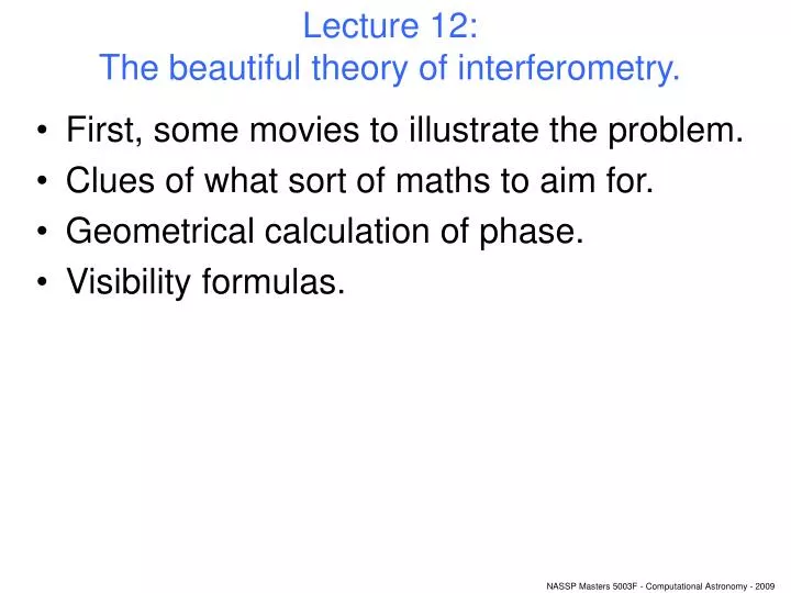 lecture 12 the beautiful theory of interferometry