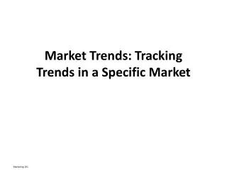 Market Trends: Tracking Trends in a Specific Market
