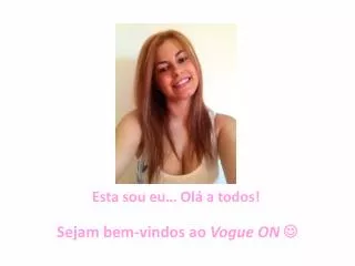 esta sou eu ol a todos