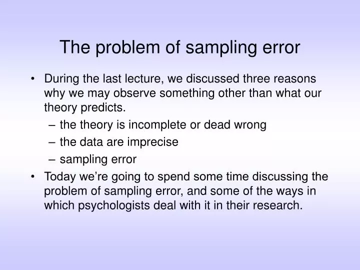 the problem of sampling error