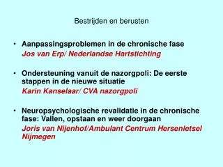 bestrijden en berusten