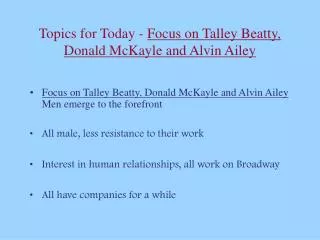 Topics for Today - Focus on Talley Beatty, Donald McKayle and Alvin Ailey