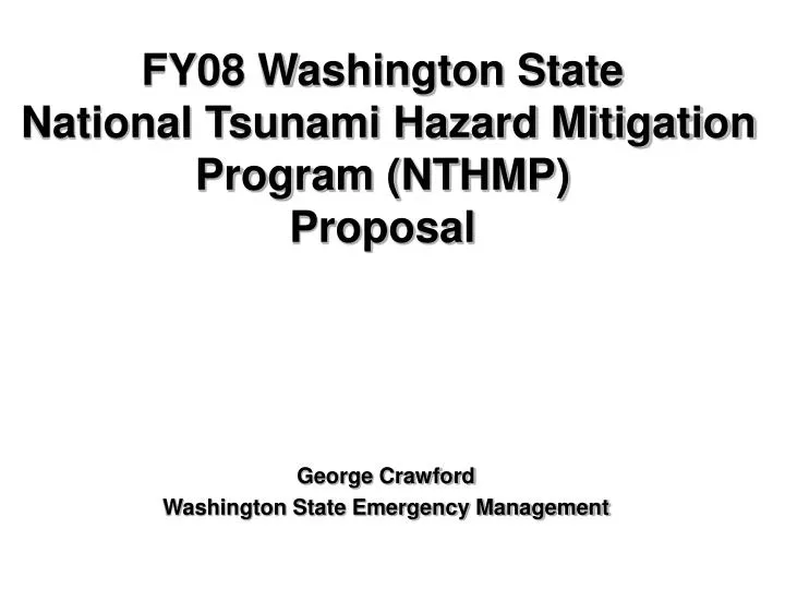 fy08 washington state national tsunami hazard mitigation program nthmp proposal
