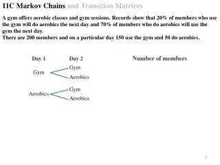 11C Markov Chains and Transition Matrices