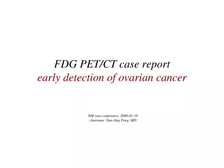 fdg pet ct case report early detection of ovarian cancer