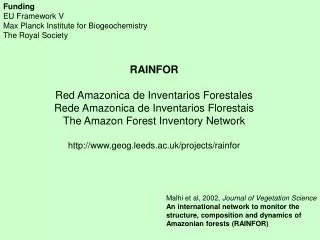 RAINFOR Red Amazonica de Inventarios Forestales Rede Amazonica de Inventarios Florestais