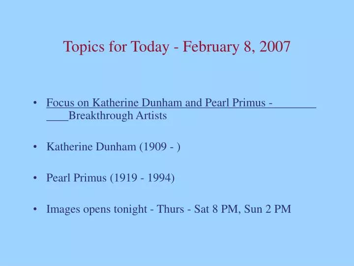 topics for today february 8 2007