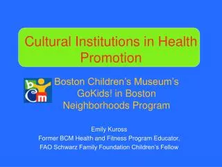 Cultural Institutions in Health Promotion