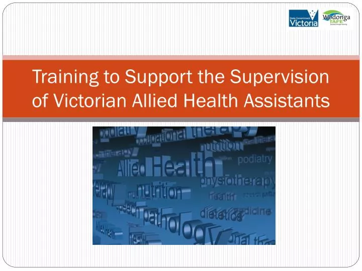 training to support the supervision of victorian allied health assistants