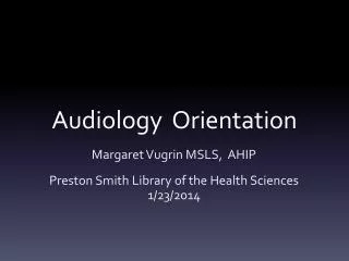 Audiology Orientation