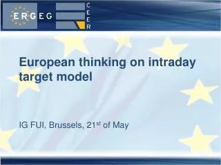 European thinking on intraday target model