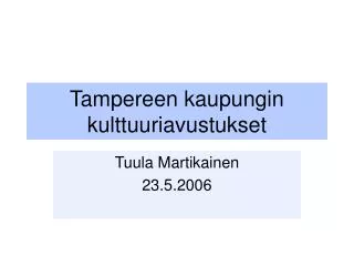 tampereen kaupungin kulttuuriavustukset