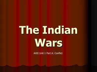 The Indian Wars