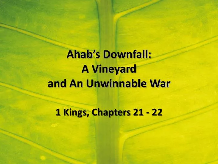ahab s downfall a vineyard and an unwinnable war
