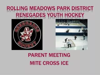 Rolling Meadows Park District Renegades Youth Hockey